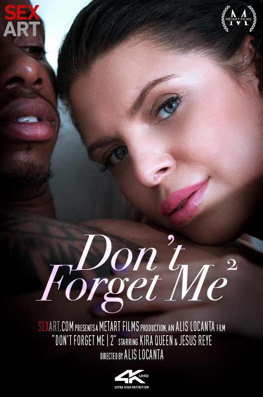 [Sex-Art] Kira Queen, Jesus Reyes - Don't Forget Me 2