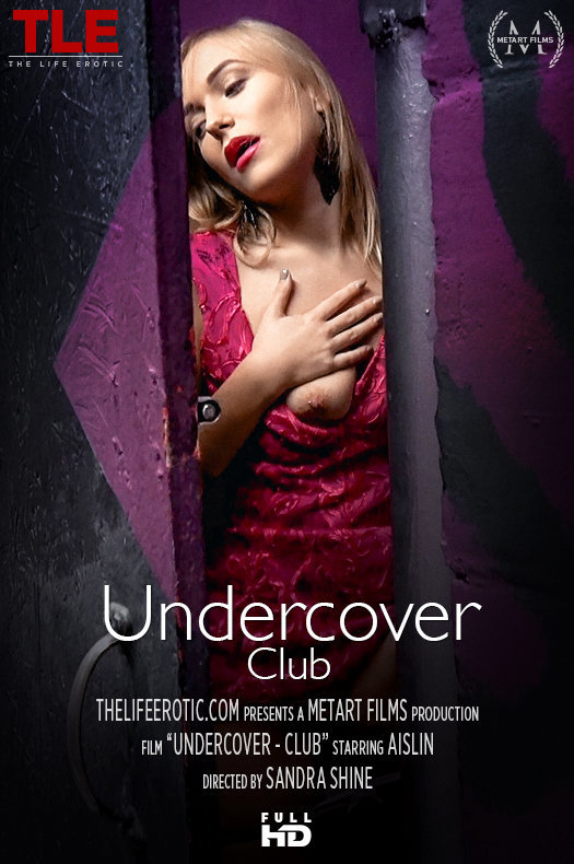 [TheLifeErotic] Aislin - Undercover Club